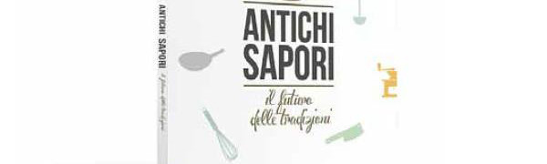 Acquista il libro degli Antichi Sapori